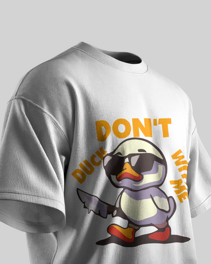 Don’t Duck Printed Oversized Tshirt