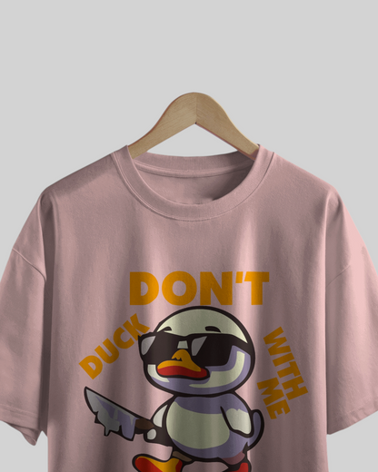 Don’t Duck Printed Oversized Tshirt