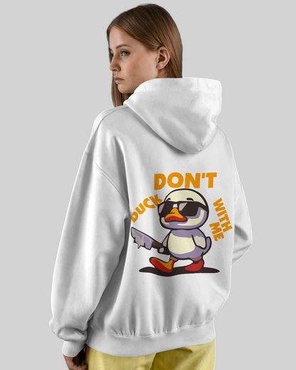 Don’t Duck Printed Hoodie