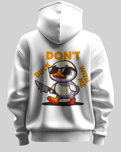 Don’t Duck Printed Hoodie