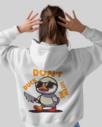 Don’t Duck Printed Hoodie