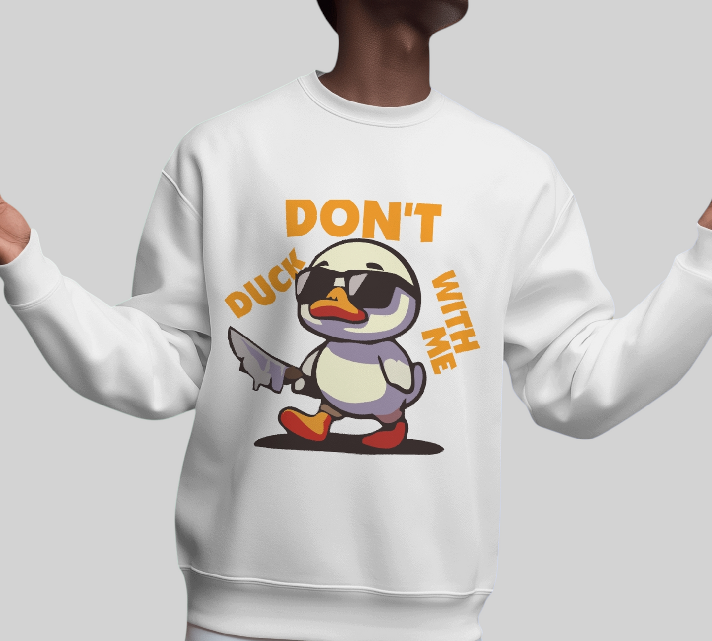 Don’t Duck Printed Sweatshirt