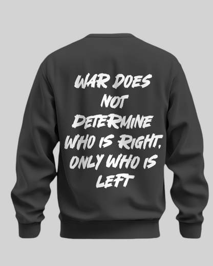 War – The Last Stand Printed Sweatshirt