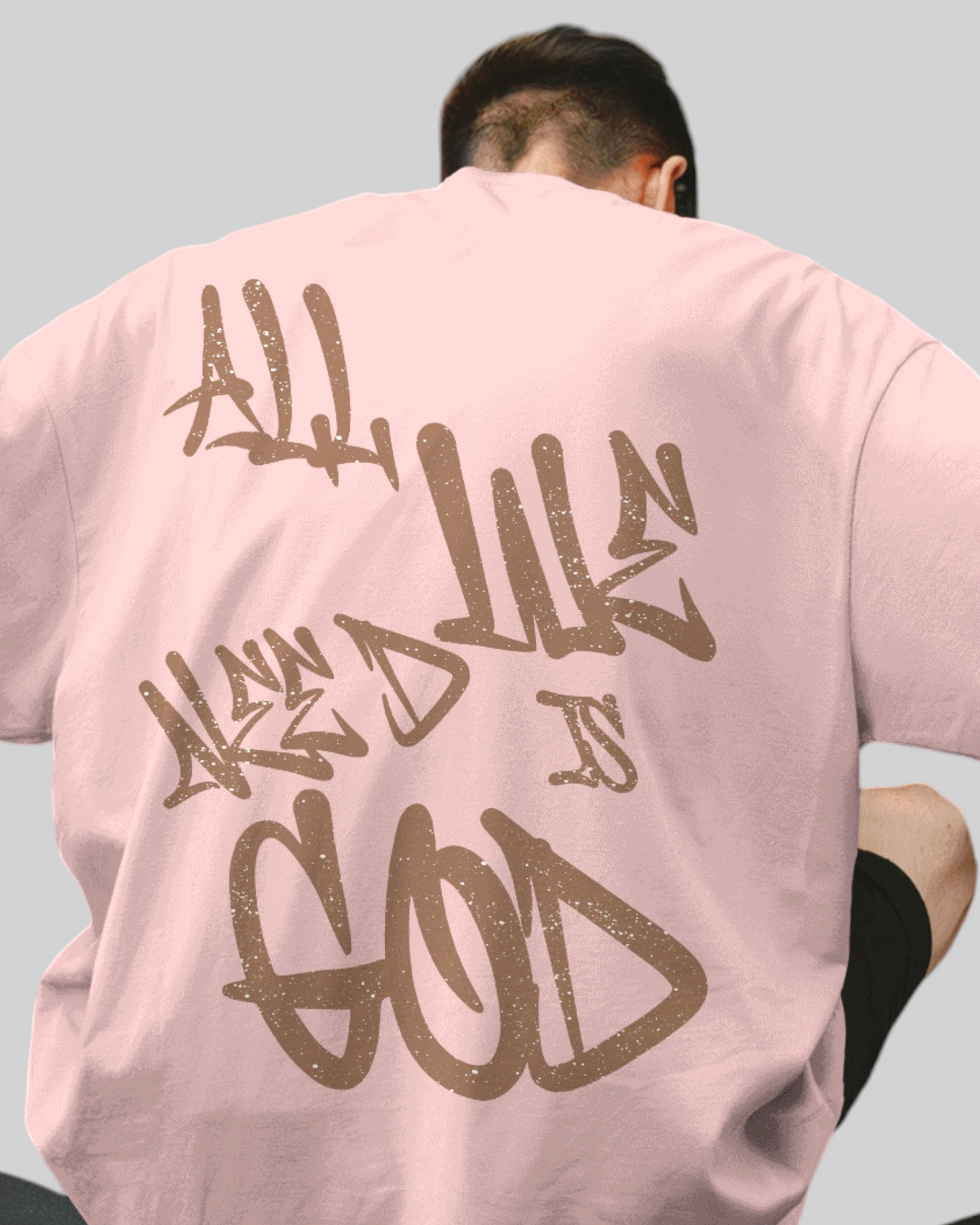 We Need God Printed Oversized T-shirt