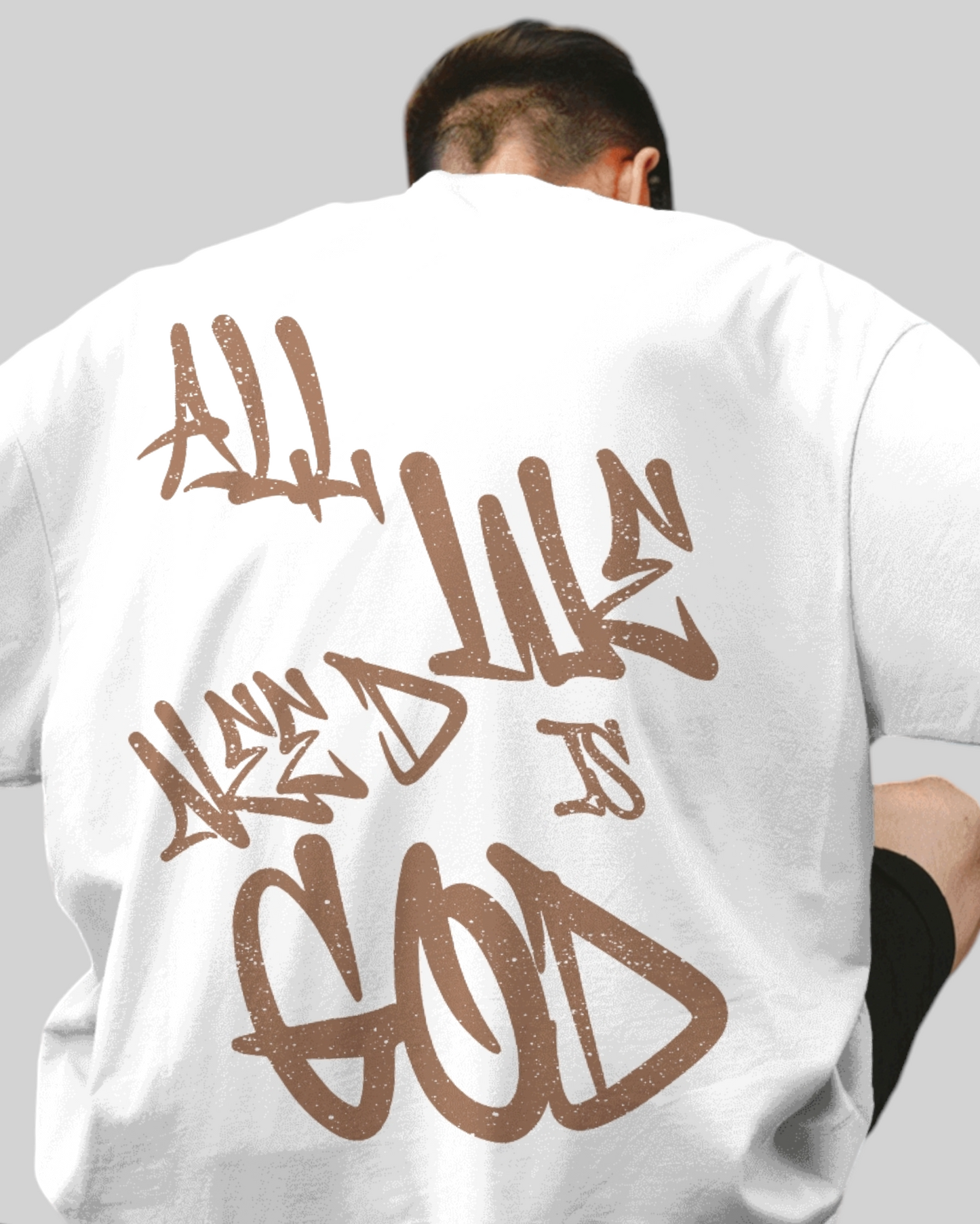 We Need God Printed Oversized T-shirt