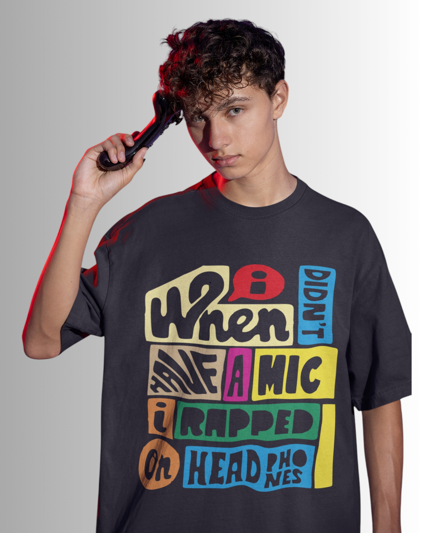 Mic-less Hustler  Oversized T-shirt